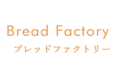 Bread Factory